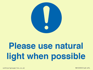 Please use natural light when possible